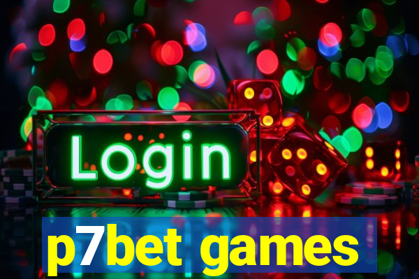 p7bet games